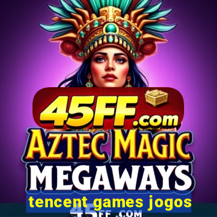 tencent games jogos